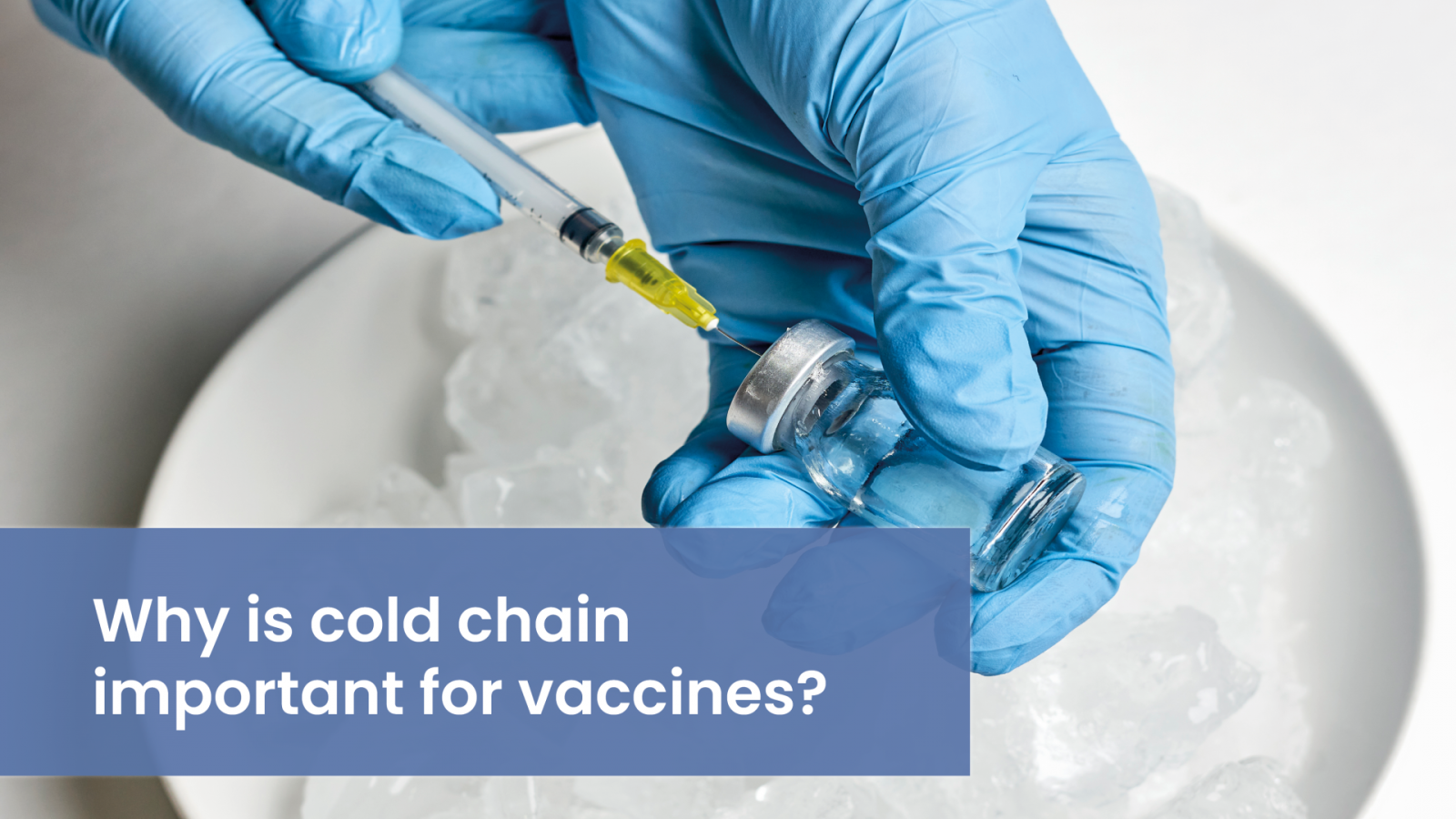 80 why is cold chain important for vaccines
