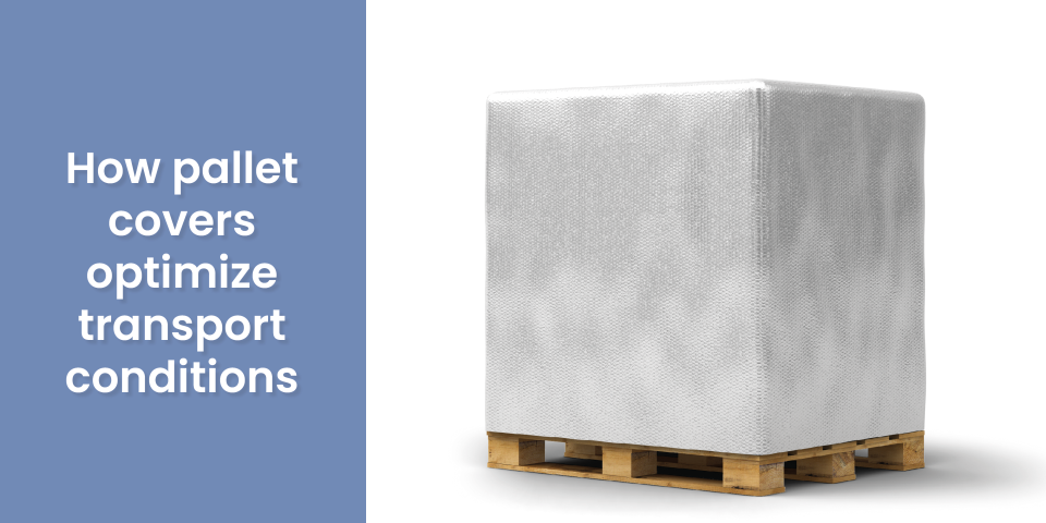 363 pallet covers optimize transport conditions